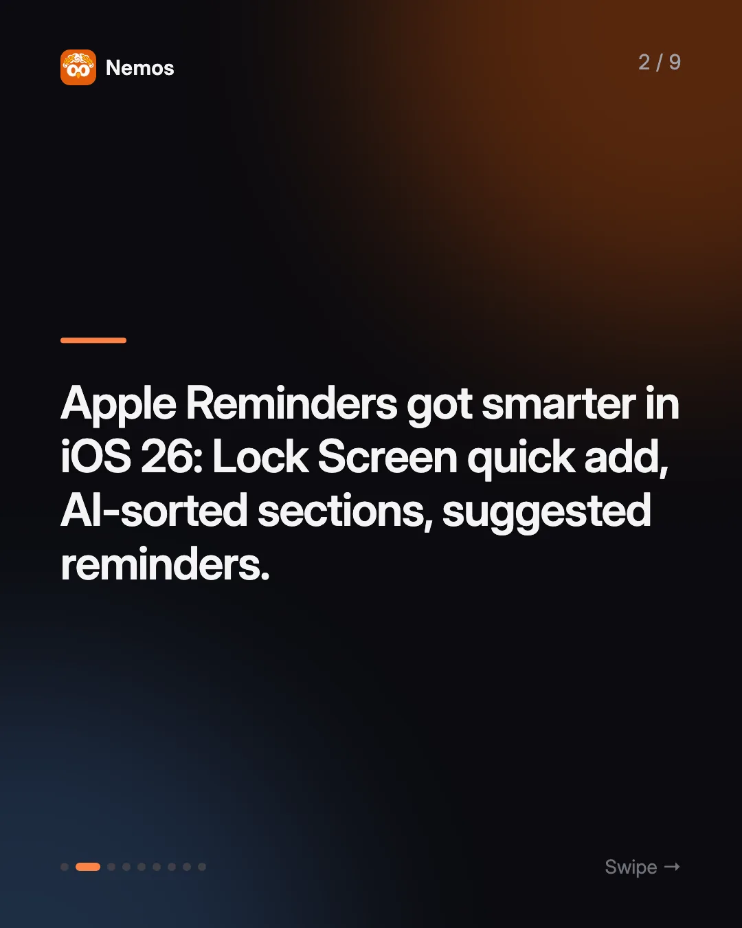 Apple Reminders got smarter in iOS 26: Lock Screen quick add, AI-sorted sections, suggested reminders.