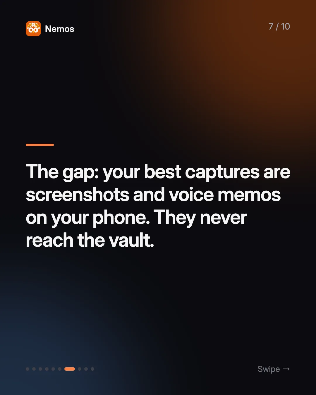 The gap: your best captures are screenshots and voice memos on your phone. They never reach the vault.