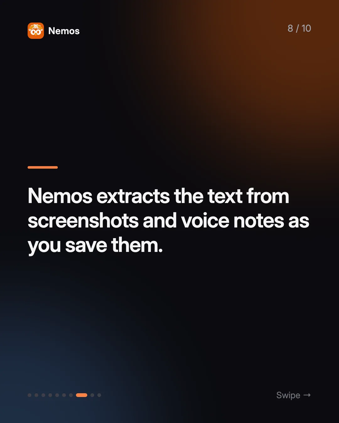 Nemos extracts the text from screenshots and voice notes as you save them.