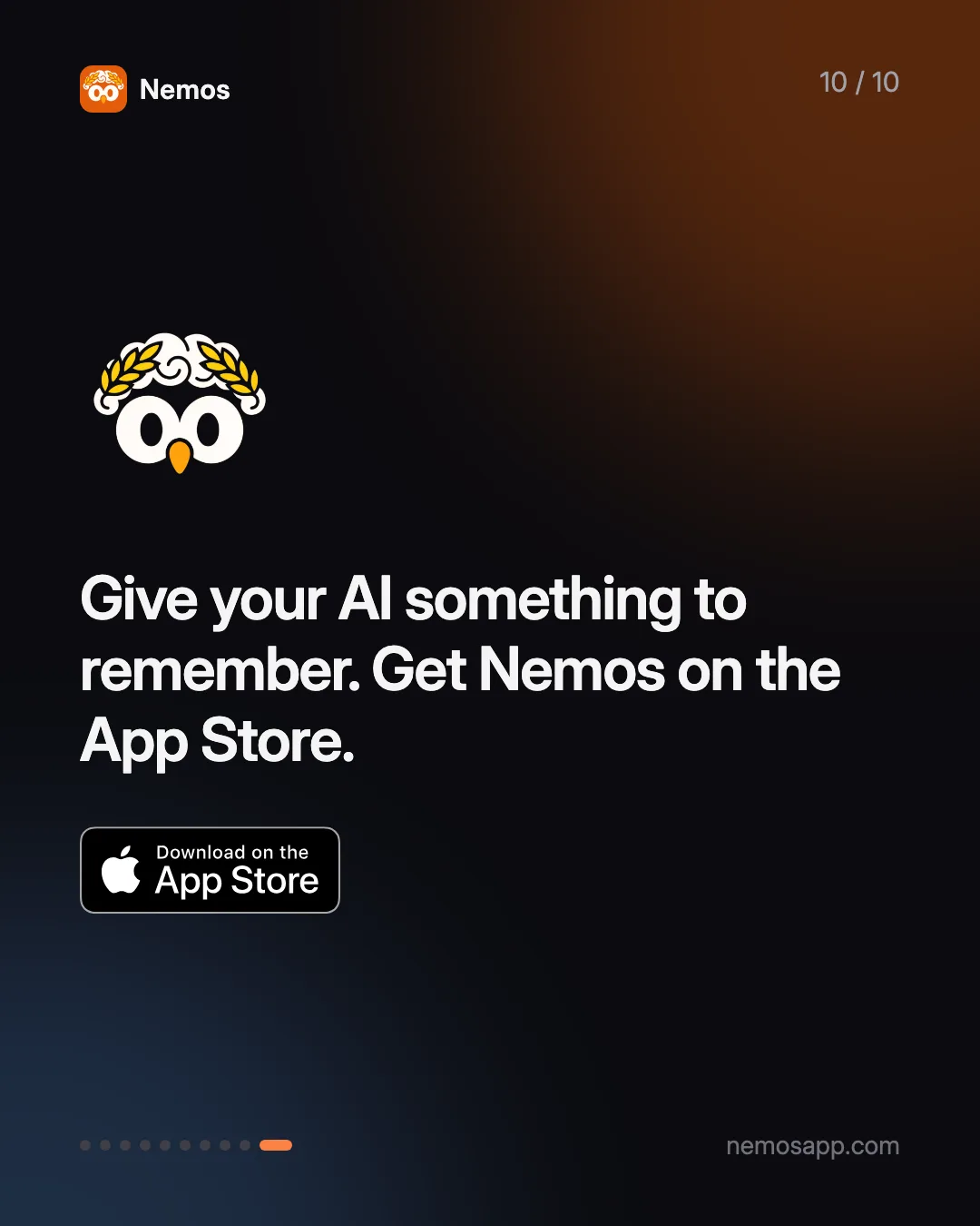 Give your AI something to remember. Get Nemos on the App Store.