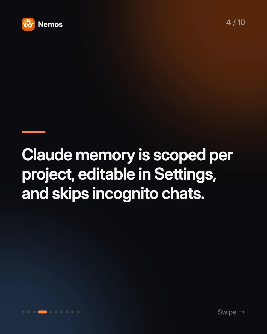 Claude memory is scoped per project, editable in Settings, and skips incognito chats.