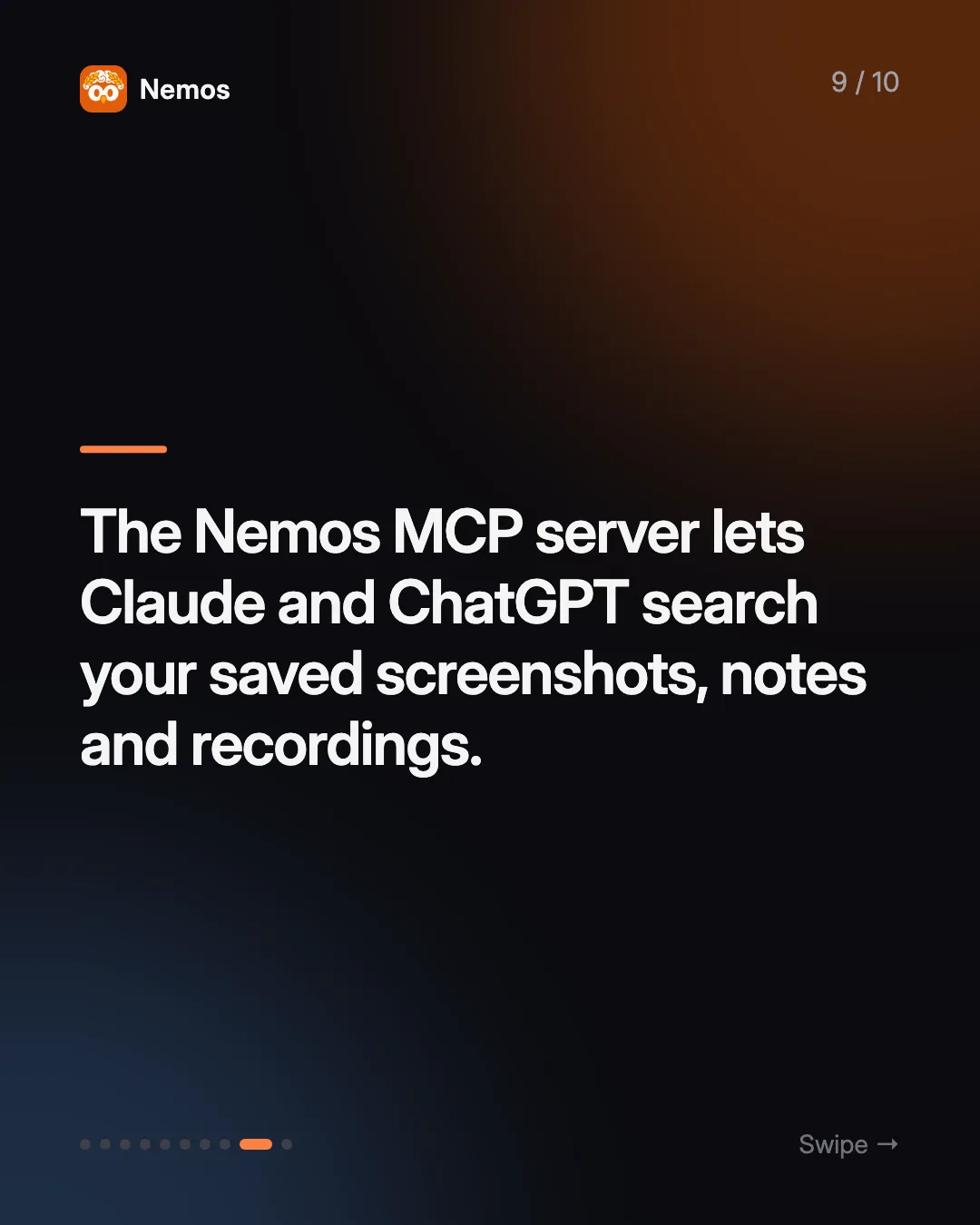 The Nemos MCP server lets Claude and ChatGPT search your saved screenshots, notes and recordings.
