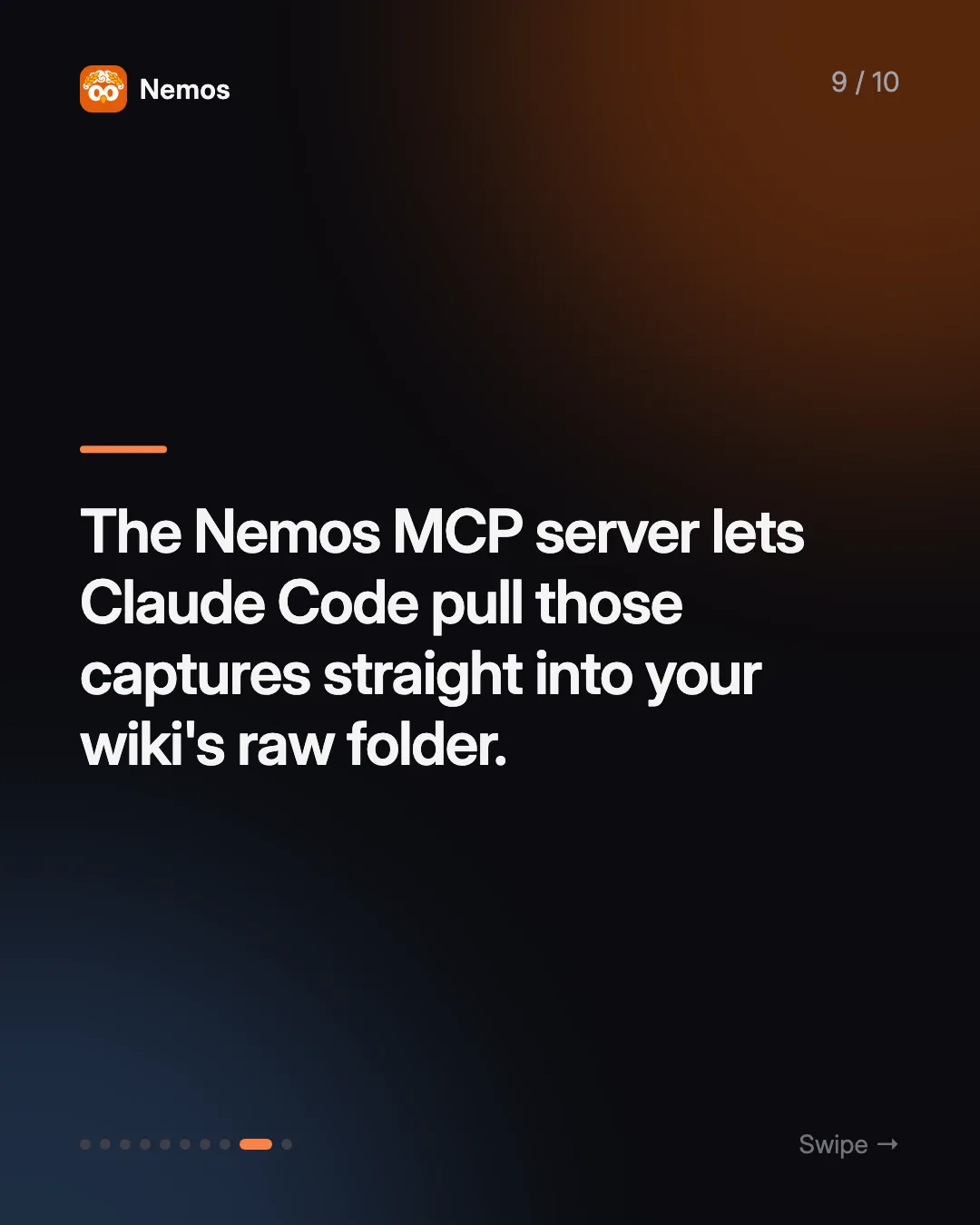 The Nemos MCP server lets Claude Code pull those captures straight into your wiki's raw folder.