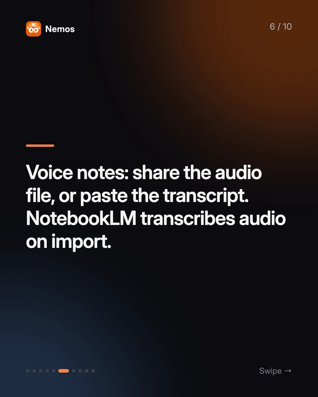 Voice notes: share the audio file, or paste the transcript. NotebookLM transcribes audio on import.