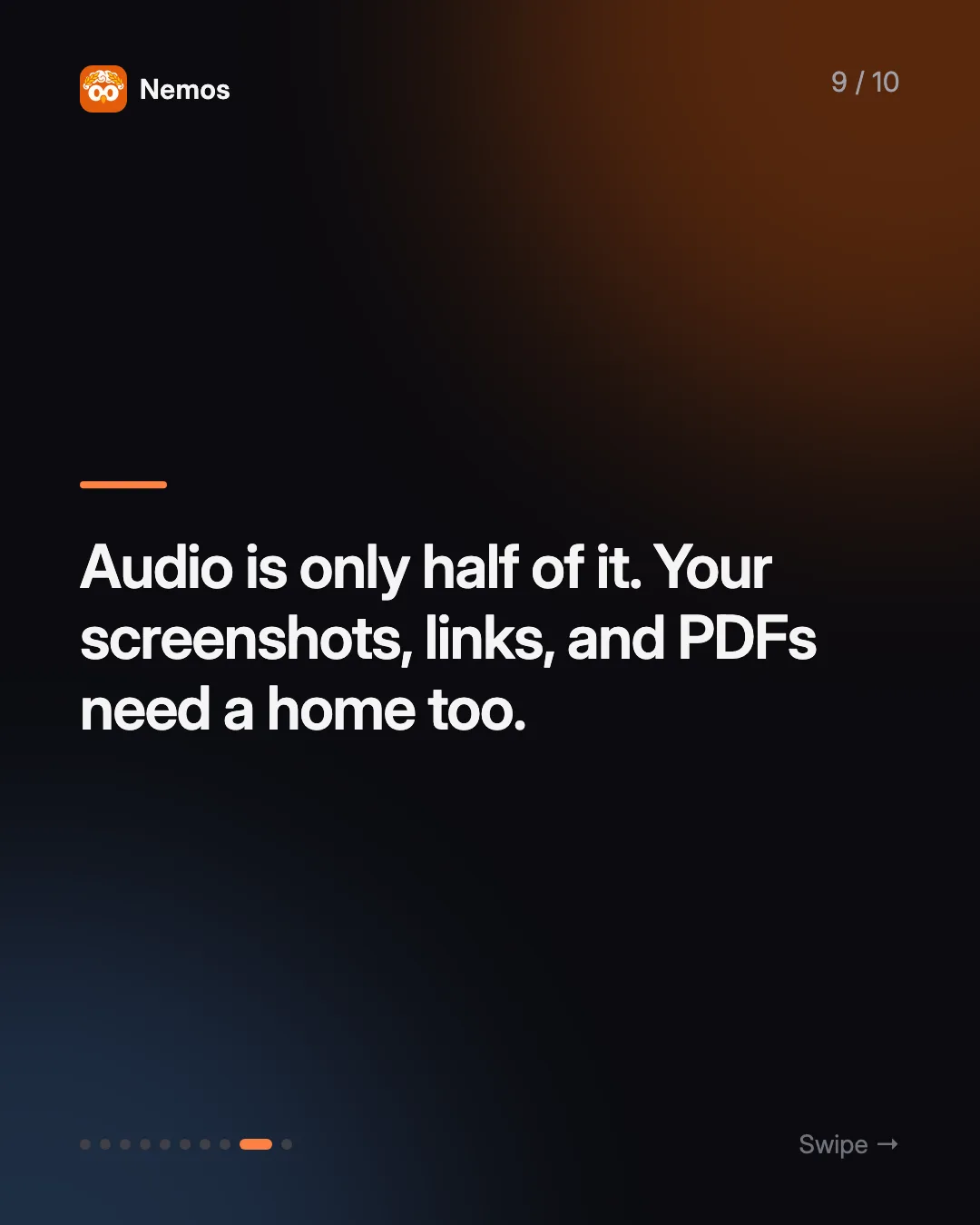 Audio is only half of it. Your screenshots, links, and PDFs need a home too.