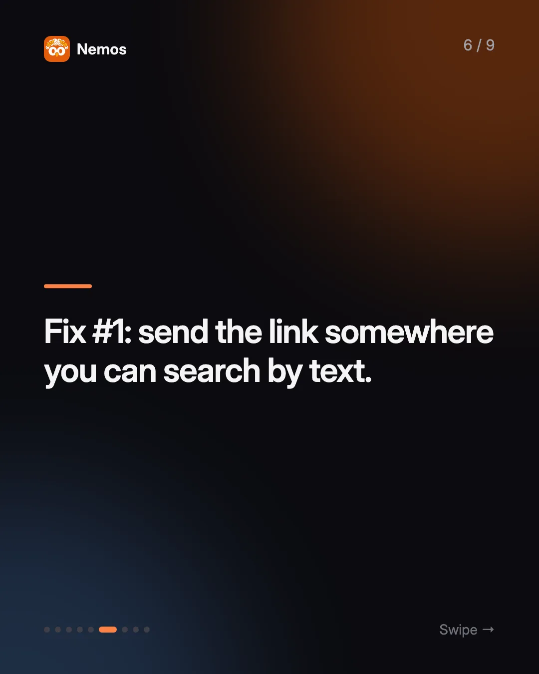 Fix #1: send the link somewhere you can search by text.